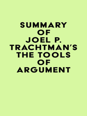 cover image of Summary of Joel P. Trachtman's the Tools of Argument